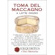 Raw milk Toma del Maccagno